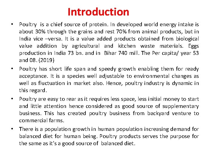 Introduction • Poultry is a chief source of protein. In developed world energy intake