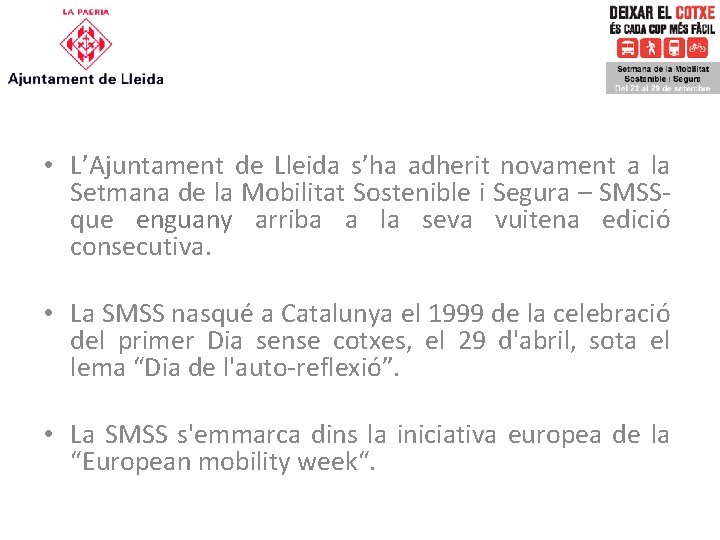  • L’Ajuntament de Lleida s’ha adherit novament a la Setmana de la Mobilitat