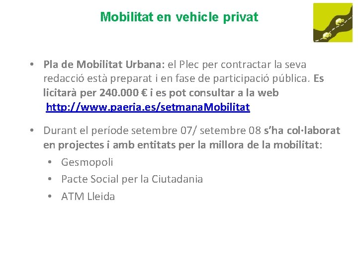 Mobilitat en vehicle privat • Pla de Mobilitat Urbana: el Plec per contractar la