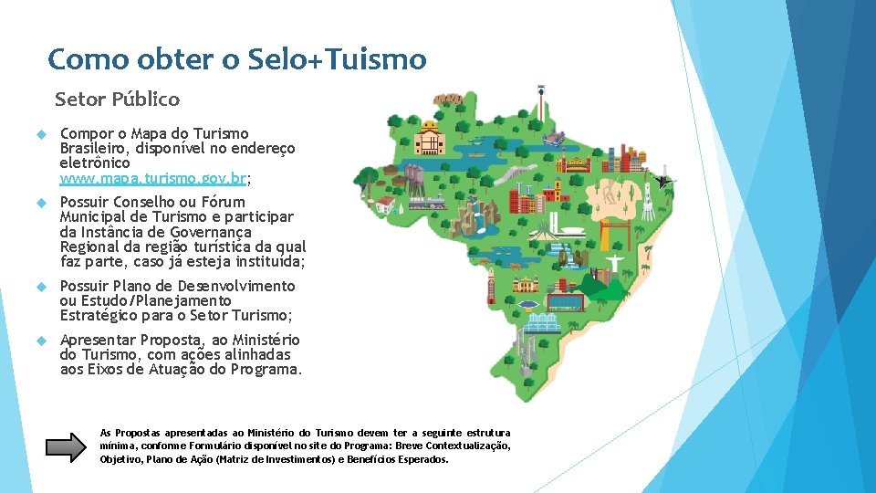 Como obter o Selo+Tuismo Setor Público Compor o Mapa do Turismo Brasileiro, disponível no