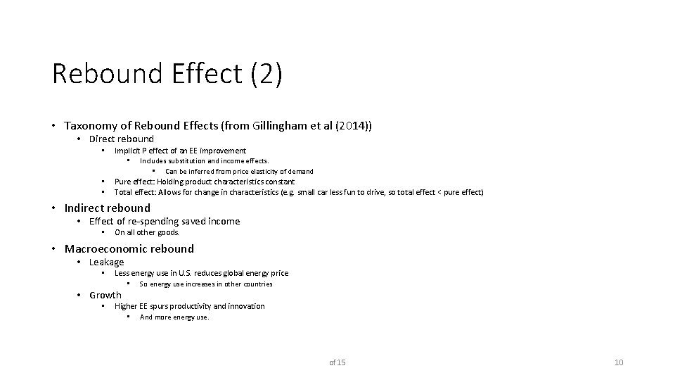 Rebound Effect (2) • Taxonomy of Rebound Effects (from Gillingham et al (2014)) •
