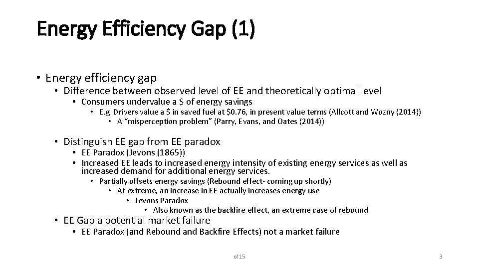 Energy Efficiency Gap (1) • Energy efficiency gap • Difference between observed level of