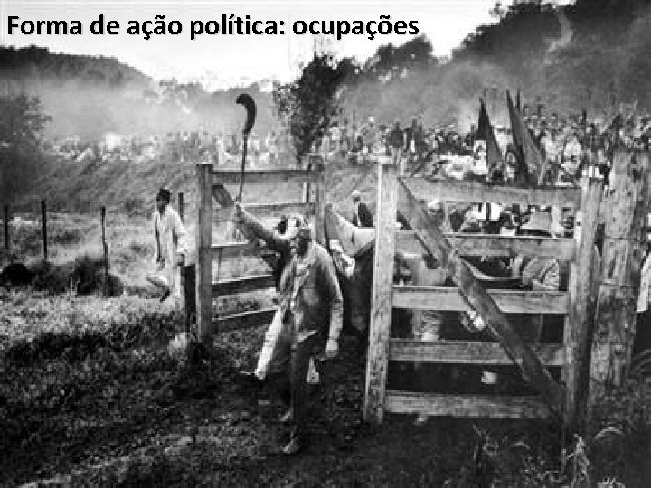 Forma de ação política: ocupações 