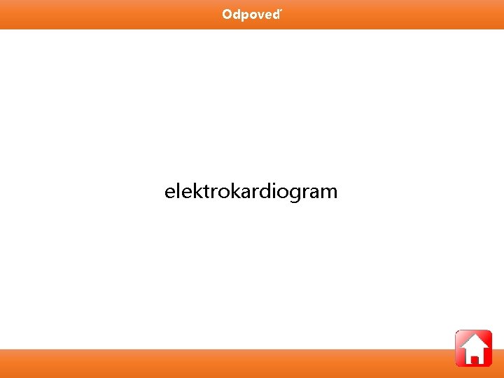 Odpoveď elektrokardiogram 