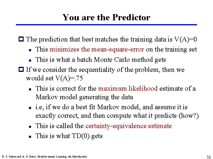 You are the Predictor p The prediction that best matches the training data is