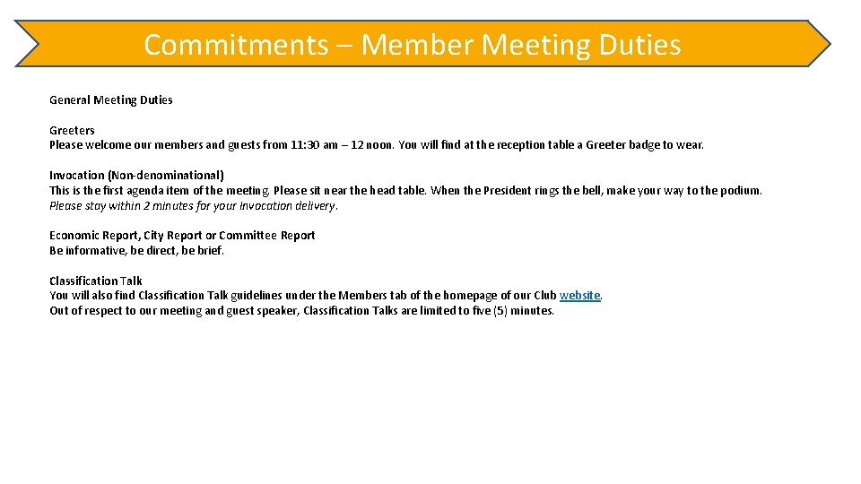 Commitments – Member Meeting Duties General Meeting Duties Greeters Please welcome our members and