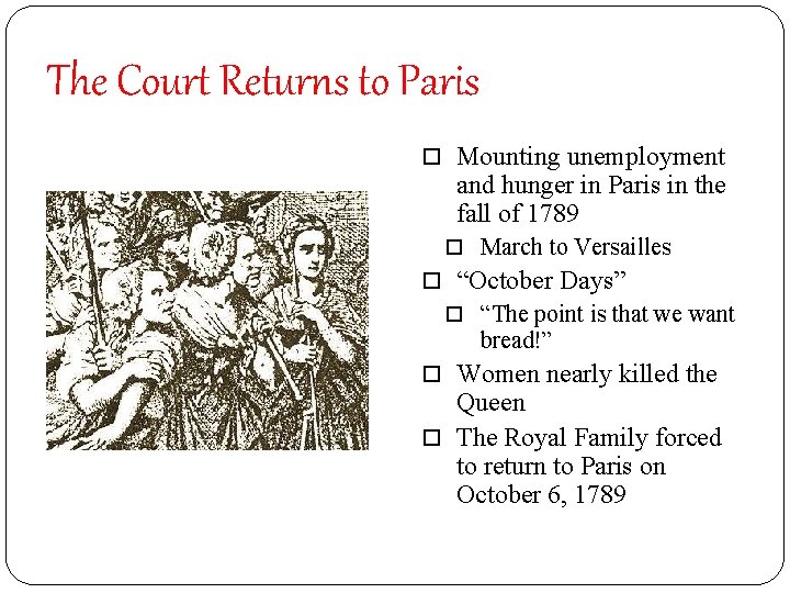 The Court Returns to Paris Mounting unemployment and hunger in Paris in the fall