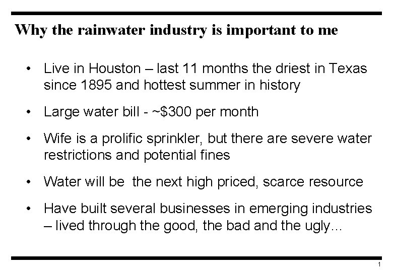 Why the rainwater industry is important to me • Live in Houston – last