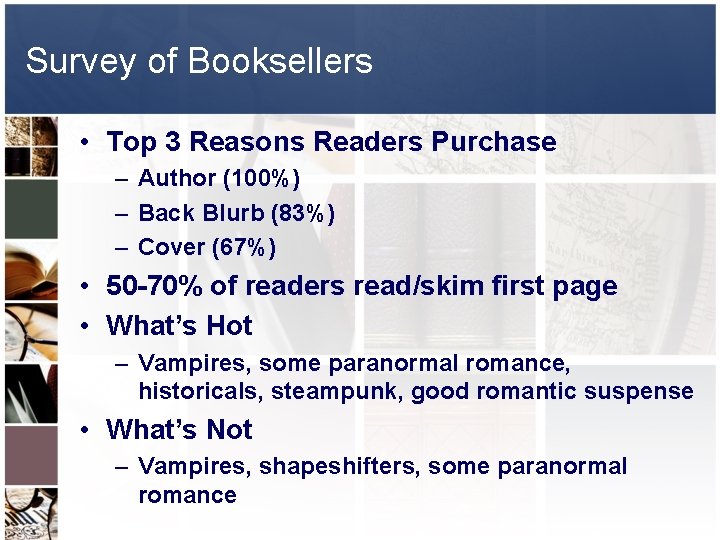 Survey of Booksellers • Top 3 Reasons Readers Purchase – Author (100%) – Back