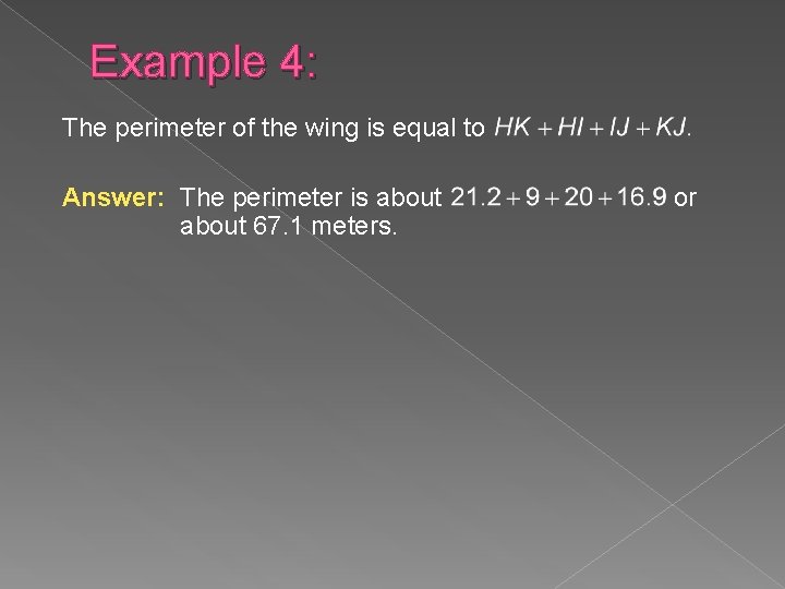 Example 4: The perimeter of the wing is equal to Answer: The perimeter is