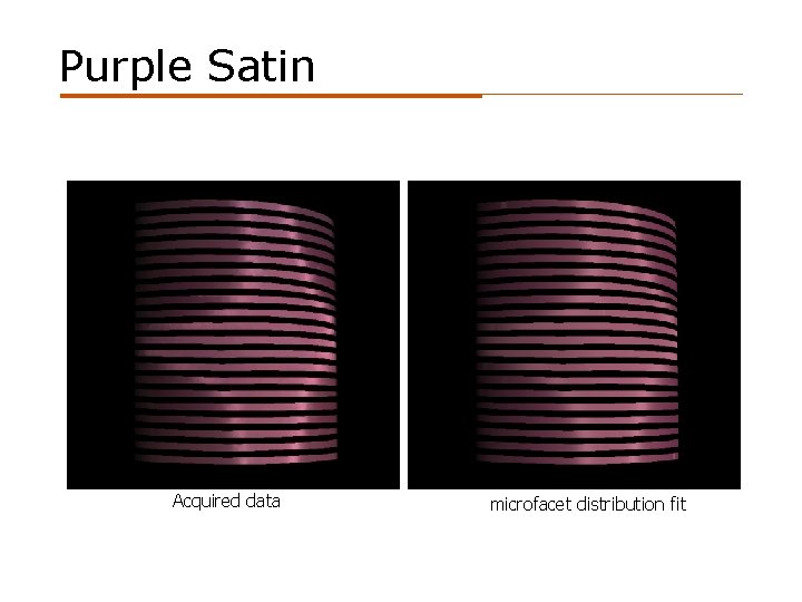 Purple Satin Acquired data microfacet distribution fit 