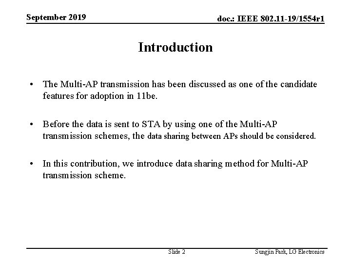 September 2019 doc. : IEEE 802. 11 -19/1554 r 1 Introduction • The Multi-AP