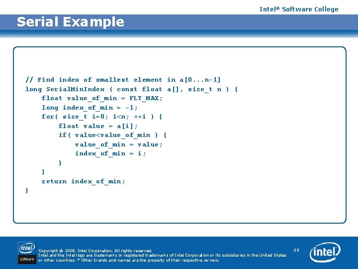 Intel® Software College Serial Example // Find index of smallest element in a[0. .
