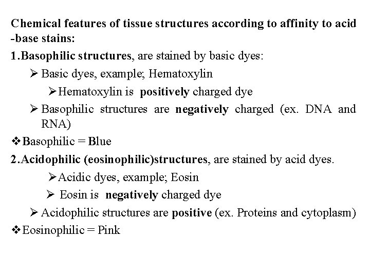 Chemical features of tissue structures according to affinity to acid -base stains: 1. Basophilic