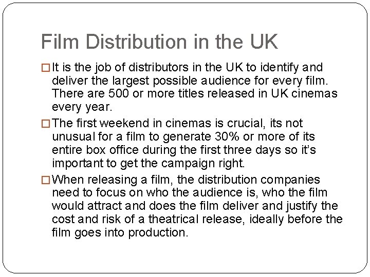 Film Distribution in the UK � It is the job of distributors in the