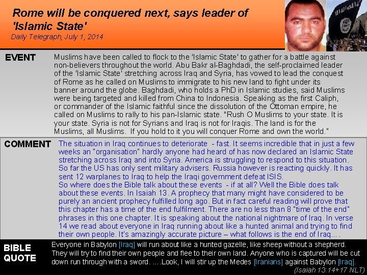 Rome will be conquered next, says leader of 'Islamic State' Daily Telegraph, July 1,