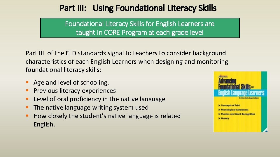 Part III: Using Foundational Literacy Skills for English Learners are taught in CORE Program