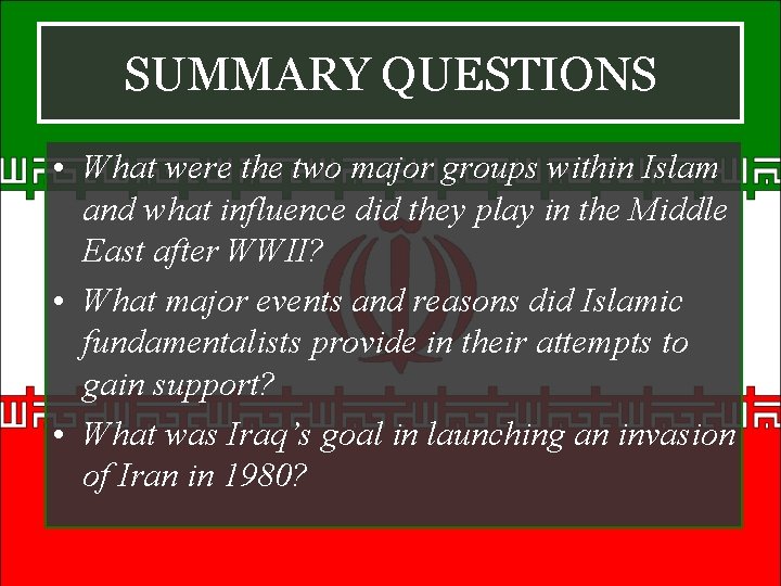 SUMMARY QUESTIONS • What were the two major groups within Islam and what influence