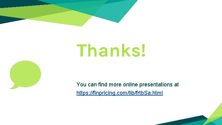 Thanks! You can find more online presentations at https: //finpricing. com/lib/frtb. Sa. html 