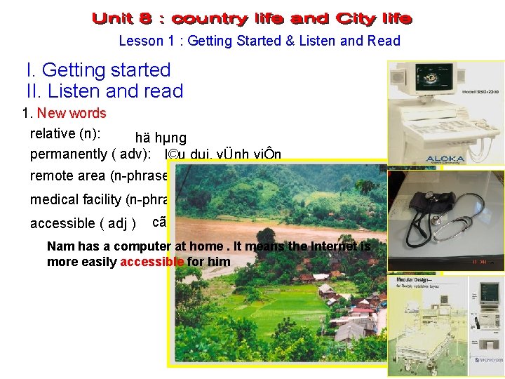 Lesson 11: : Getting started – Listen and read Read Lesson Started & Listen