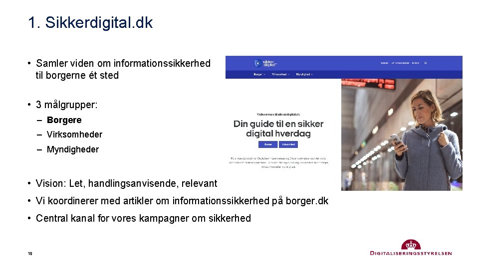 1. Sikkerdigital. dk • Samler viden om informationssikkerhed til borgerne ét sted • 3