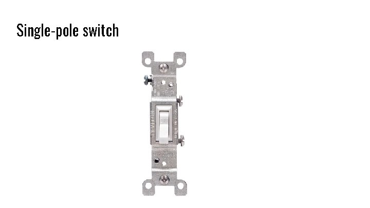 Single-pole switch 