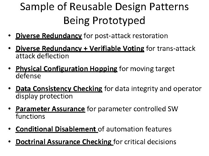 Sample of Reusable Design Patterns Being Prototyped • Diverse Redundancy for post-attack restoration •