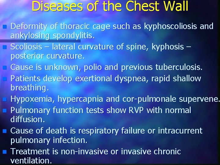 Diseases of the Chest Wall n n n n Deformity of thoracic cage such