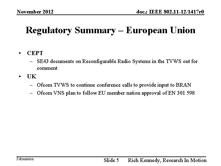 November 2012 doc. : IEEE 802. 11 -12/1417 r 0 Regulatory Summary – European