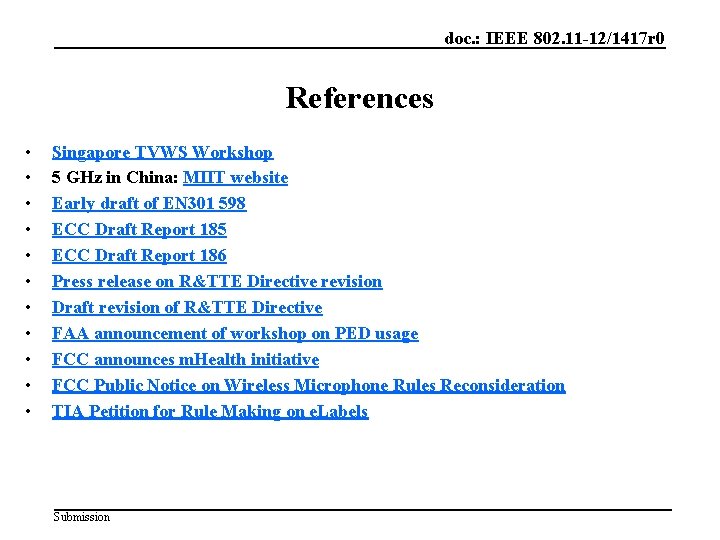 doc. : IEEE 802. 11 -12/1417 r 0 References • • • Singapore TVWS