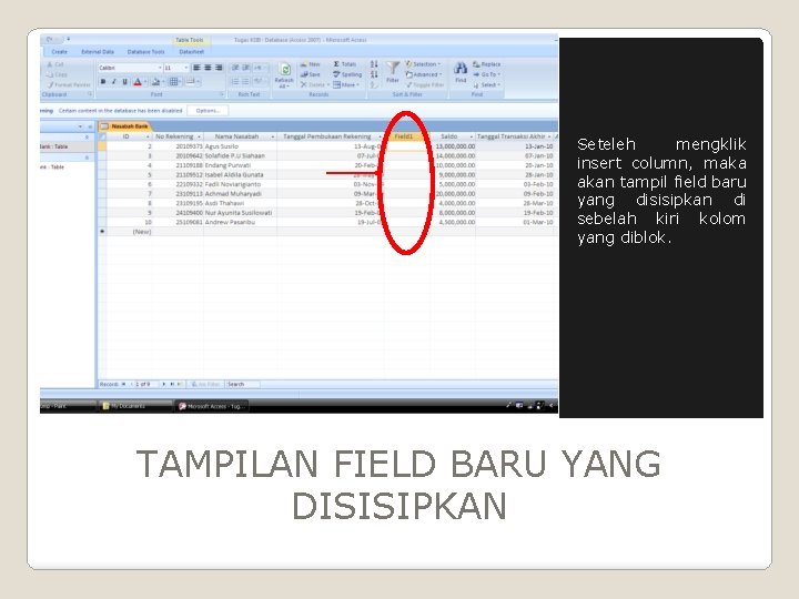 Seteleh mengklik insert column, maka akan tampil field baru yang disisipkan di sebelah kiri