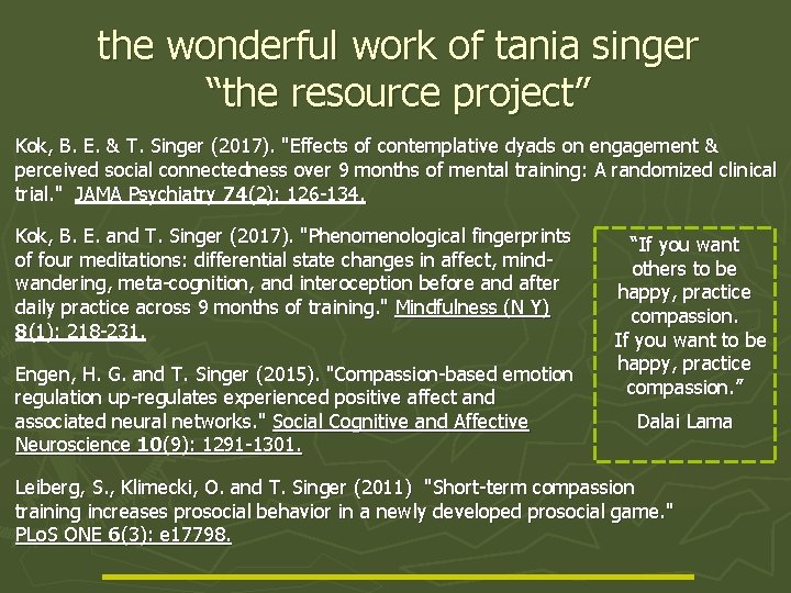 the wonderful work of tania singer “the resource project” Kok, B. E. & T.