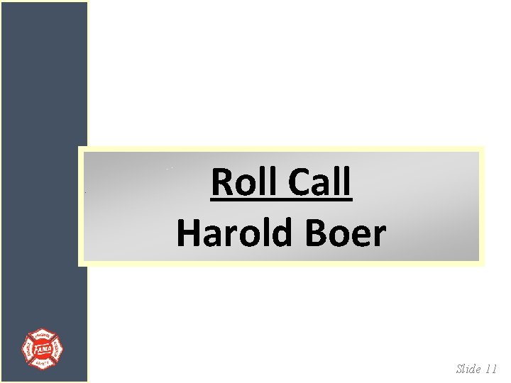 Roll Call Harold Boer Slide 11 