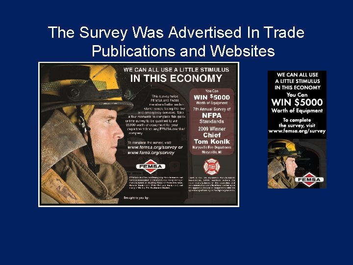 The Survey Was Advertised In Trade Publications and Websites 