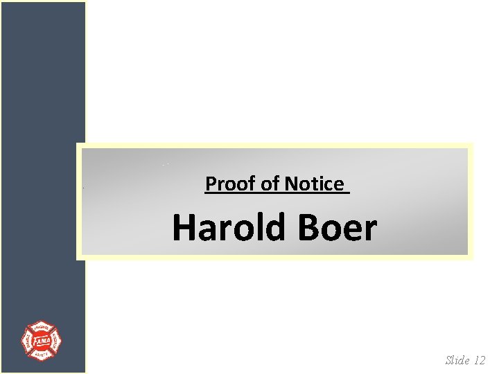 Proof of Notice Harold Boer Slide 12 