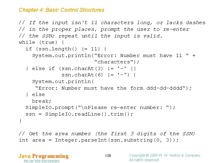 Chapter 4: Basic Control Structures // If the input isn't 11 characters long, or Chapter 4: Basic Control Structures // If the input isn't 11 characters long, or
