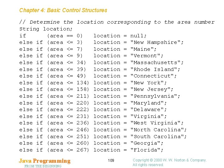 Chapter 4: Basic Control Structures // Determine the String location; if (area == else Chapter 4: Basic Control Structures // Determine the String location; if (area == else