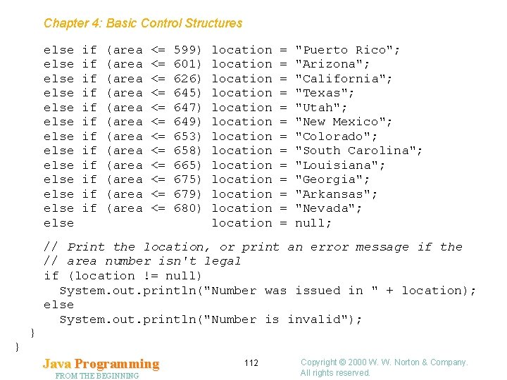 Chapter 4: Basic Control Structures else else else else } } if if if