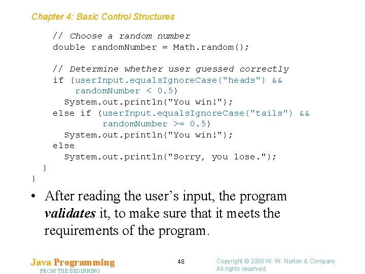 Chapter 4: Basic Control Structures // Choose a random number double random. Number = Chapter 4: Basic Control Structures // Choose a random number double random. Number =