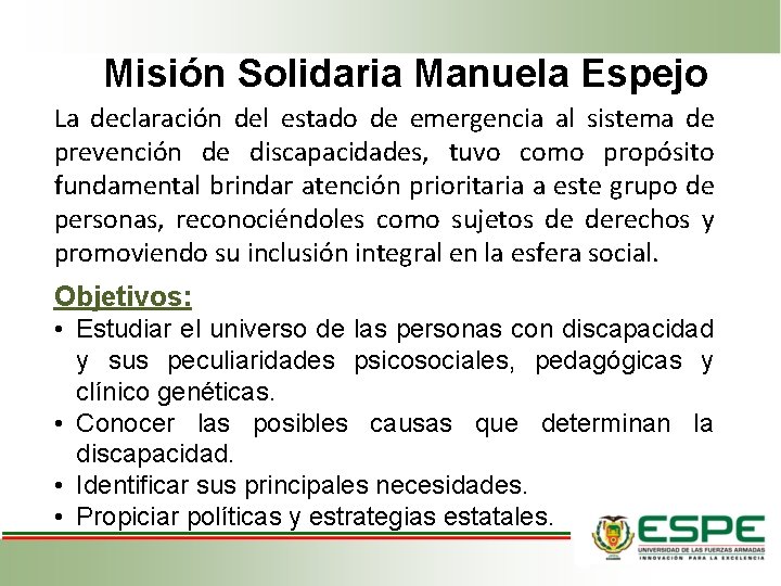 Misión Solidaria Manuela Espejo La declaración del estado de emergencia al sistema de prevención