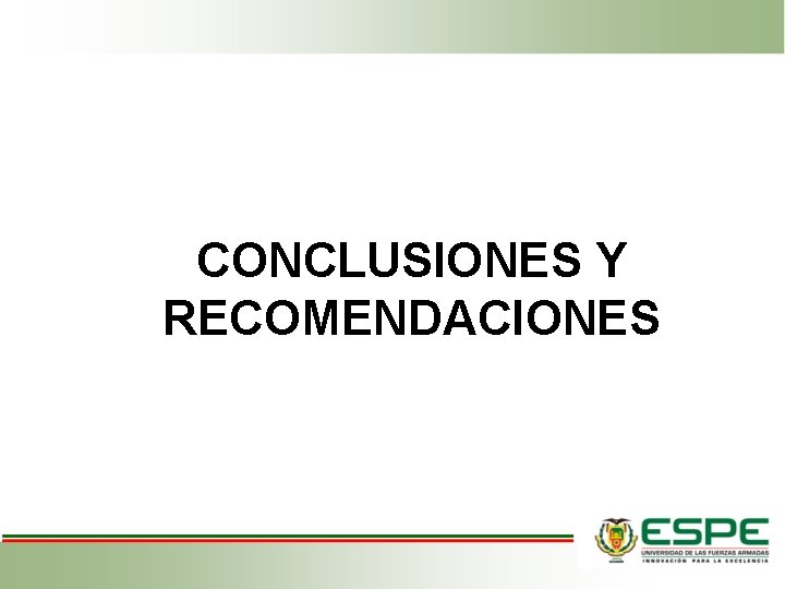 CONCLUSIONES Y RECOMENDACIONES 