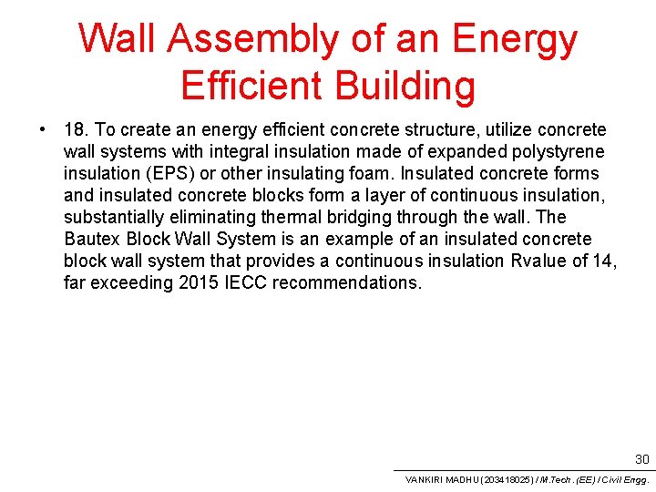 Wall Assembly of an Energy Efficient Building • 18. To create an energy efficient