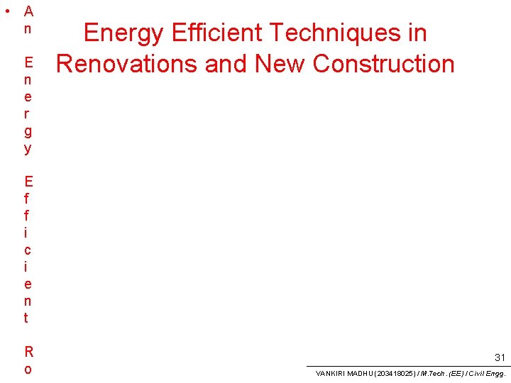  • A n E n e r g y Energy Efficient Techniques in