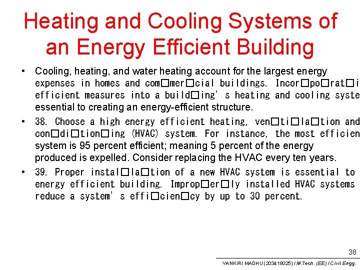 Heating and Cooling Systems of an Energy Efficient Building • Cooling, heating, and water