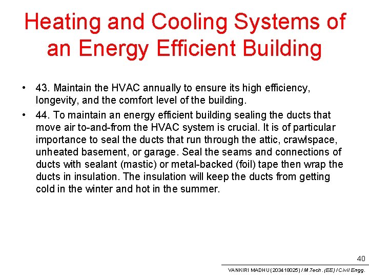 Heating and Cooling Systems of an Energy Efficient Building • 43. Maintain the HVAC
