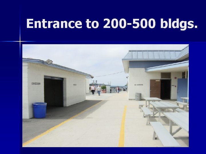 Entrance to 200 -500 bldgs. 