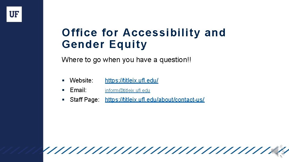 Office for Accessibility and Gender Equity Where to go when you have a question!!