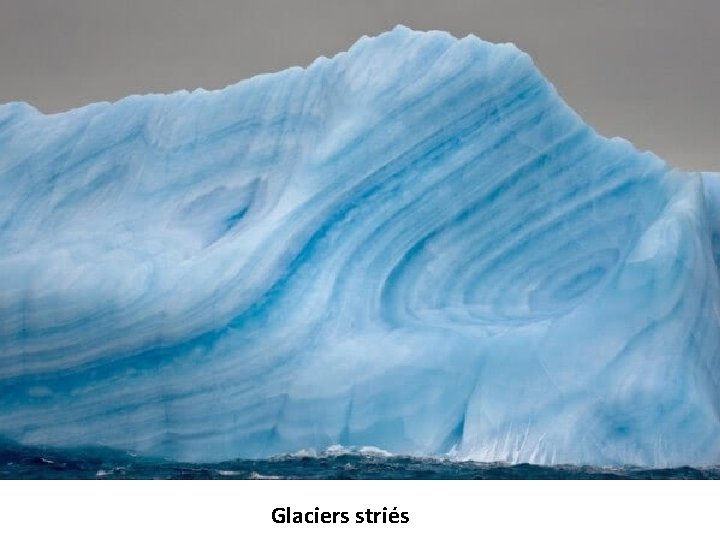 Glaciers striés 