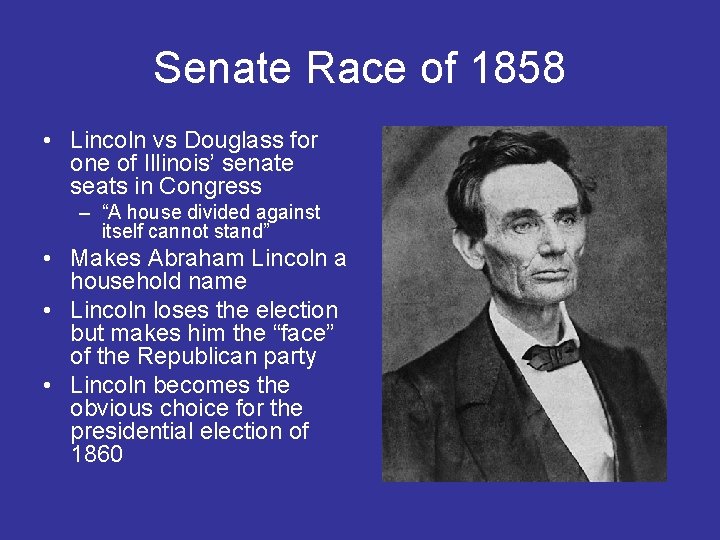 Senate Race of 1858 • Lincoln vs Douglass for one of Illinois’ senate seats
