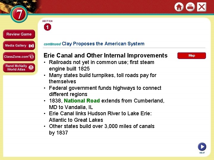 SECTION 1 continued Clay Proposes the American System Erie Canal and Other Internal Improvements